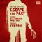 Escape the Past (feat. Elz Sinatra & DJ TMB) - Rhythm Writers lyrics