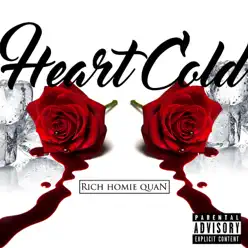 Heart Cold - Single - Rich Homie Quan Heart Cold - Single - Rich Homie Quan