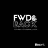Fwd & Back (Remixes) - EP album lyrics, reviews, download