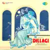 Dillagi (Original Motion Picture Soundtrack) album lyrics, reviews, download