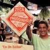Zeca Pagodinho - Em Um Outdoor (Ao Vivo)