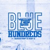 Blue Hundreds (feat. Quicktrip & Kap G) - Single