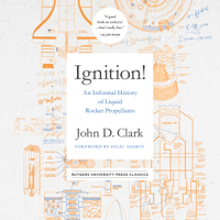 John Drury Clark - Ignition!: An Informal History of Liquid Rocket Propellants (Unabridged) artwork