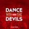 Dance with the Devils artwork