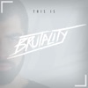 This Is Brutality - Single