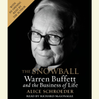 Alice Schroeder - The Snowball: Warren Buffett and the Business of Life (Abridged) artwork