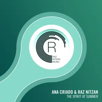 The Spirit of Summer - Single by Ana Criado & Raz Nitzan album reviews, ratings, credits