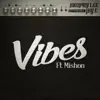 Stream & download Vibes (Murphy Lee vs Jay E) [feat. Mishon] - Single