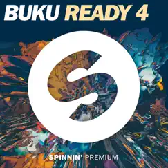 Ready 4 - Single by Buku album reviews, ratings, credits
