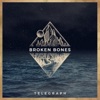 Broken Bones - Single