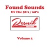 Found Sounds of the 50's / 60's (Volume 2)