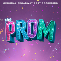 Original Broadway Cast of The Prom: A New Musical - The Prom: A New Musical (Original Broadway Cast Recording) artwork