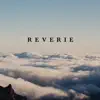 Reverie - Single album lyrics, reviews, download
