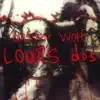 Loups Dos album lyrics, reviews, download