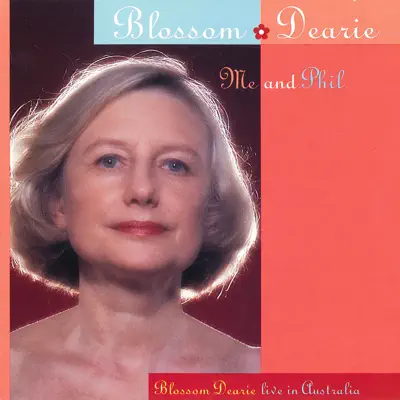 Me and Phil: Blossom Dearie Live In Australia - Blossom Dearie