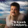 Khwab Tumhare album lyrics, reviews, download