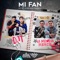 Mi Fan (feat. La Melodía Perfecta) - DJT lyrics
