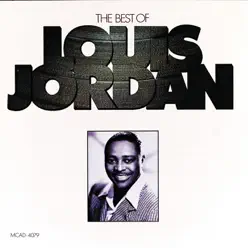 The Best of Louis Jordan - Louis Jordan