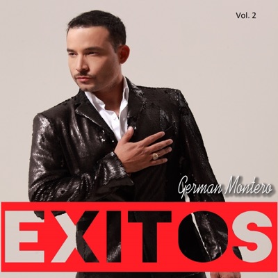 Éxitos, Vol. 2 - German Montero