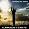 La Gloria De Dios - Alabanzas A Cristo lyrics