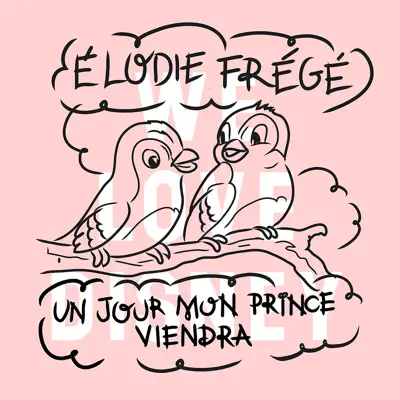 Un jour mon prince viendra - Single - Elodie Frege