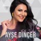 Yüzün Gülmesin - Ayşe Dinçer lyrics