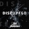 Disrupted - Jay Dunham lyrics