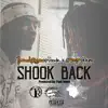 Shook Back (feat. Trenchrunner Poodie) - Single album lyrics, reviews, download