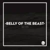 Belly of the Beast - Single album lyrics, reviews, download