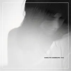 Anna (Remixes) - Single - Charlotte Gainsbourg