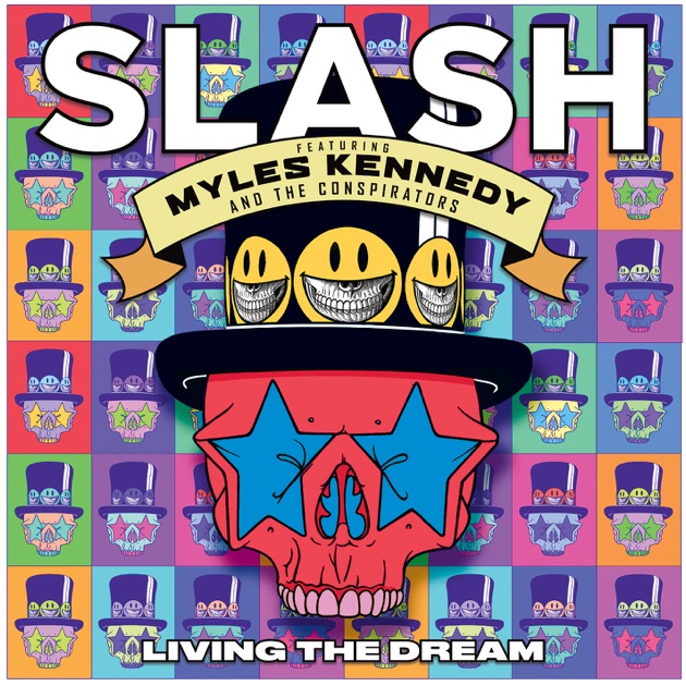 Slash – Living the Dream (feat. Myles Kennedy & the Conspirators) – Album