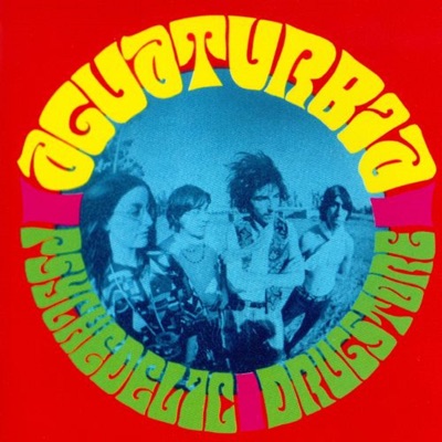 Psychedelic Drugstore - Aguaturbia