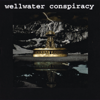 Wellwater Conspiracy - Brotherhood of Electric artwork