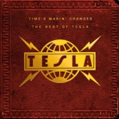 Time's Makin' Changes: The Best of Tesla, 1995