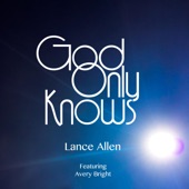 God Only Knows (feat. Avery Bright) artwork