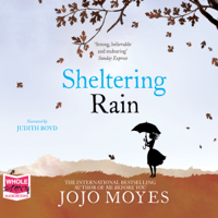 Jojo Moyes - Sheltering Rain (Unabridged) artwork