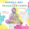 Buddha-Bar Meets French Kitchen & Friends, 2017