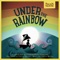 Somewhere Under the Rainbow - Julian Butler lyrics