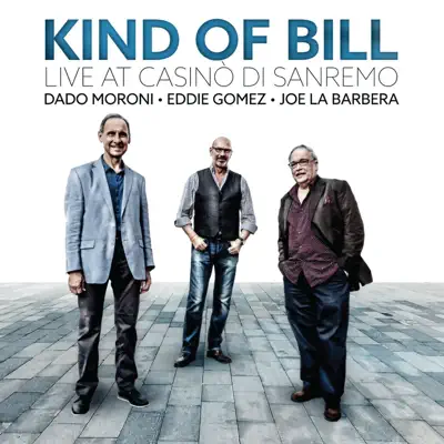 Kind of Bill: Live at Casinò Di Sanremo - Eddie Gomez