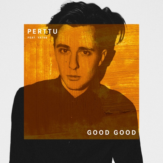 Cover artwork for Good Good (feat. Yates)