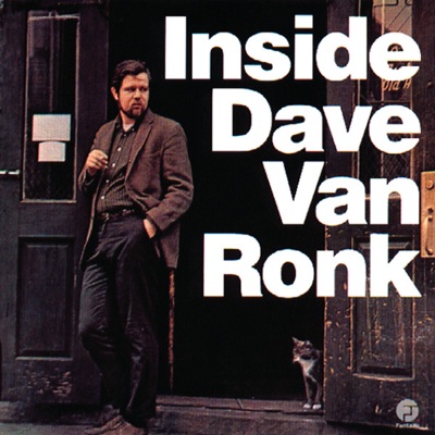 Inside Dave Van Ronk (Remastered) - Dave Van Ronk