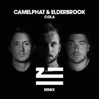 Cola (ZHU Remix) by CamelPhat & Elderbrook song reviws
