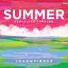 Summer (Feels Like Forever) - Single album lyrics, reviews, download