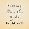 Nothing But A Blur (feat. MALIYA) - Single album lyrics, reviews, download