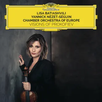 Visions of Prokofiev by Lisa Batiashvili, Chamber Orchestra of Europe & Yannick Nézet-Séguin album reviews, ratings, credits