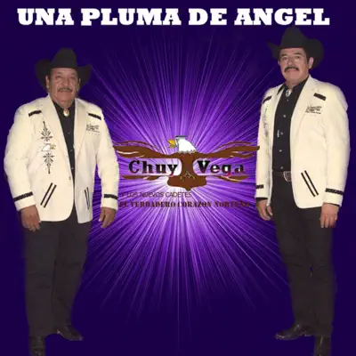 Una Pluma de Ángel - Chuy Vega Una Pluma de Ángel - Chuy Vega