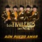 No Tengo Nada - Los Traileros del Norte lyrics