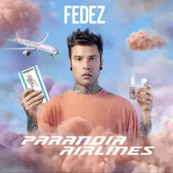 Paranoia Airlines - Fedez