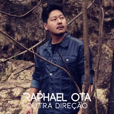 Outra Direção - Single - Raphael Ota