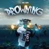 EB X Drowning - Single